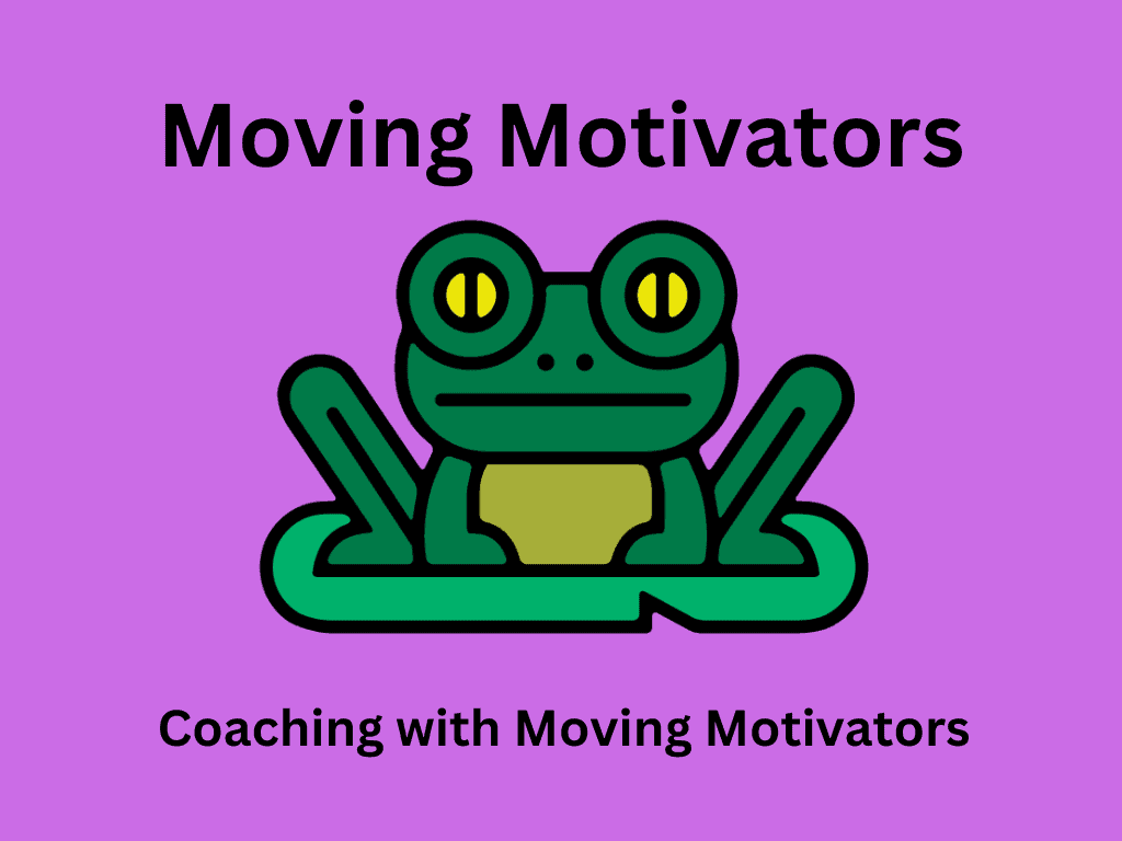 Coaching with Moving Motivators